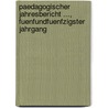Paedagogischer Jahresbericht ..., Fuenfundfuenfzigster Jahrgang by Unknown