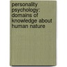 Personality Psychology: Domains of Knowledge about Human Nature door Randy J. Larsen