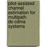 Pilot-assisted Channel Estimation For Multipath Ds-cdma Systems door Mansour Tahernezhadi