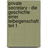 Private Secretary - Die Geschichte einer Leibeigenschaft Teil 1 by Sisa