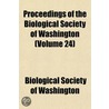Proceedings of the Biological Society of Washington (Volume 24) door Biological Society of Washington