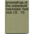 Proceedings of the Cotteswold Naturalists' Field Club (12 - 13)