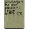 Proceedings of the United States Naval Institute (Yr.1878-1879) door United States Naval Institute