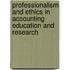 Professionalism and Ethics in Accounting Education and Research