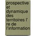 Prospective Et Dynamique Des Territoires L' Re de L'Information