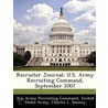 Recruiter Journal: U.S. Army Recruiting Command, September 2007 door Charles L. Toomey