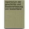 Repertorium Der Geschichte Und Staatsverfassung Von Teutschland by Christoph Von Schmidt-Phiseldek