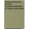 Responsiveness and Its Institutionalisation in Higher Education door François Van Schalkwyk