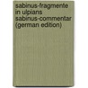 Sabinus-Fragmente in Ulpians Sabinus-Commentar (German Edition) door Schulz Fritz