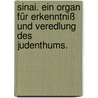 Sinai. Ein Organ für Erkenntniß und Veredlung des Judenthums. by Unknown