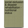 Social Exclusion & Disaster Rehabilitation - Nutritional Status door Dr. Jaideep Visave