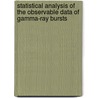 Statistical Analysis of the Observable Data of Gamma-Ray Bursts door Jakub Ripa