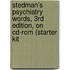 Stedman's Psychiatry Words, 3Rd Edition, On Cd-Rom (Starter Kit