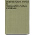 Student Solutions Manual for Neal/Gustafson/Hughes' Precalculus