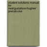 Student Solutions Manual for Neal/Gustafson/Hughes' Precalculus door R. David Gustafson