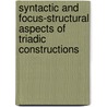 Syntactic and Focus-Structural Aspects of Triadic Constructions door Edward Goebbel