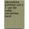 Sämmtliche Schriften von C. F. van der Velde, Vierzehnter Band door Karl Franz Van Der Velde Van Der Velde