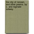 The City of Renown, and other poems. By C. and Reginald Salwey.