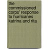 The Commissioned Corps' Response to Hurricanes Katrina and Rita door Daniel R. Levinson