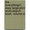 The Everything(r) Easy Large-print Word Search Book, Volume Iii door Charles Timmerman