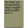 The Least You Should Know about English: Writing Skills, Form C door Teresa Ferster Glazier
