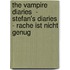 The Vampire Diaries  - Stefan's Diaries - Rache ist nicht genug
