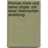 Thomas more und seine Utopie: Mit einer historischen Einleitung door Kautsky Karl