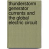 Thunderstorm generator currents and the Global Electric Circuit by Baishali Ray