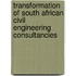 Transformation of South African Civil Engineering Consultancies