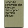 Ueber Die Denkweise Der Ältesten Philosophen  (German Edition) door Carl Fortlage