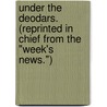 Under the Deodars. (Reprinted in chief from the "Week's News.") door Rudyard Kilpling