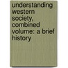 Understanding Western Society, Combined Volume: A Brief History door John P. McKay
