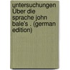 Untersuchungen Über Die Sprache John Bale's . (German Edition) door Moser Otto