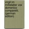 Virgil im Mittelalter vox Domenico Comparetti. (German Edition) by Dütschke Hans
