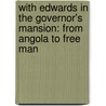 With Edwards in the Governor's Mansion: From Angola to Free Man by Forest Hammond-Martin