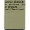 Women and Land: Access to and Use of Land and Natural Resources door Ursula Arends