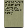 Working Papers in Alternative Futures and Environmental Quality door United States Division