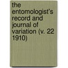 the Entomologist's Record and Journal of Variation (V. 22 1910) door James William Tutt
