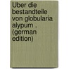 Über Die Bestandteile Von Globularia Alypum . (German Edition) door Tiemann Rudolf