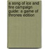 A Song of Ice and Fire Campaign Guide: A Game of Thrones Edition