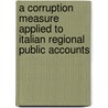A corruption measure applied to Italian Regional Public Accounts door Gianpiero Torrisi