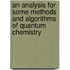 An Analysis for some Methods and Algorithms of Quantum Chemistry