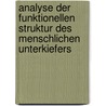 Analyse Der Funktionellen Struktur Des Menschlichen Unterkiefers by K.K. Ppers