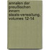 Annalen Der Preußischen Innern Staats-verwaltung, Volumes 12-14