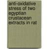 Anti-oxidative stress of two Egyptian crustacean extracts in rat door Sohair Fahmy