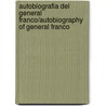 Autobiografia del general Franco/Autobiography of General Franco door Manuel Vázquez Montalbán