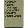 Bandelier National Monument: Home of the Ancestral Pueblo People door John Olson