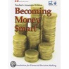Becoming Money $Mart: A Simulation for Financial Decision Making door Judi Deatherage