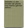 Beiblatter Zu Den Annalen Der Physik Und Chemie (German Edition) by Und E. Wiedemann G