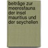 Beiträge zur Meeresfauna der Insel Mauritius und der Seychellen